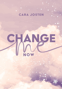 Change me now von Josten,  Cara