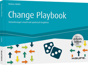 Change Playbook – inkl. Arbeitshilfen online von Mueller,  Markus