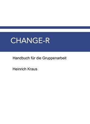 CHANGE-R von Kraus,  Heinrich