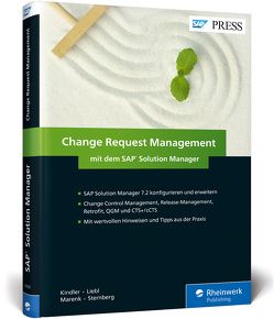 Change Request Management mit dem SAP Solution Manager von Kindler,  Fred, Liebl,  Florian, Marenk,  Jörg, Sternberg,  Torsten