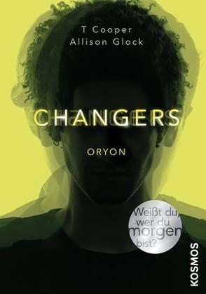 Changers – Band 2, Oryon von Cooper,  T, Glock,  Allison