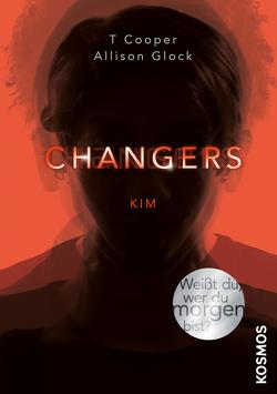 Changers – Band 3, Kim von Cooper,  T, Glock-Cooper,  Allison