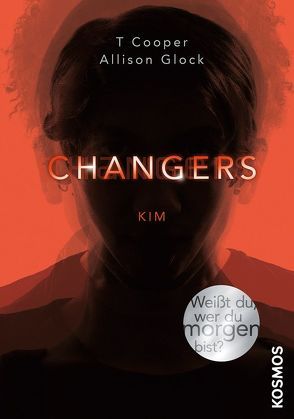 Changers – Band 3, Kim von Cooper,  T, Glock,  Allison