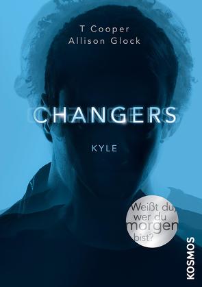Changers – Band 4, Kyle von Cooper,  T, Glock-Cooper,  Allison