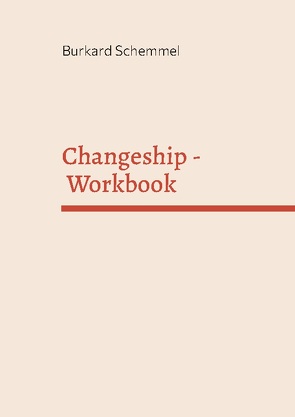 Changeship – Workbook von Schemmel,  Burkard