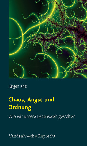 Chaos, Angst und Ordnung von Kriz,  Jürgen