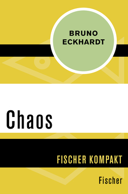 Chaos von Eckhardt,  Bruno