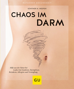 Chaos im Darm von Heepen,  Günther H.