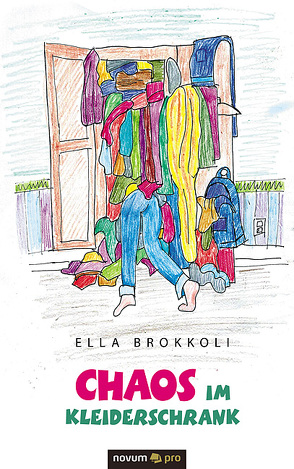Chaos im Kleiderschrank von Brokkoli,  Ella