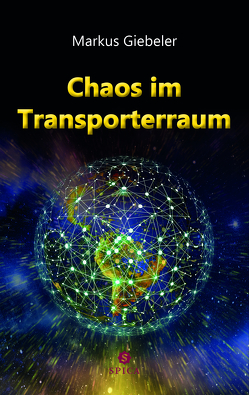 Chaos im Transporterraum von Giebeler,  Markus