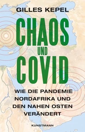 Chaos und Covid von Kepel,  Gilles, Pinnow,  Jörn