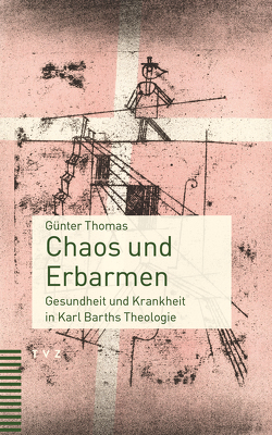 Chaos und Erbarmen von Thomas,  Günter