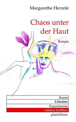 Chaos unter der Haut von Herzele,  Margarethe, Niederle,  Helmuth A