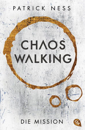 Chaos Walking – Die Mission (E-Only) von Koob-Pawis,  Petra, Ness,  Patrick