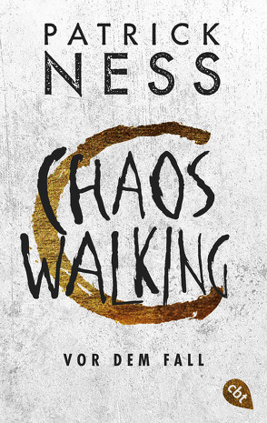 Chaos Walking – Vor dem Fall von Koob-Pawis,  Petra, Ness,  Patrick