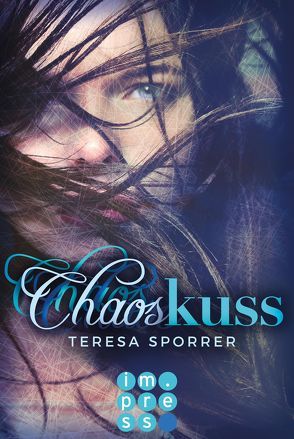 Chaoskuss (Die Chaos-Reihe 1) von Sporrer,  Teresa