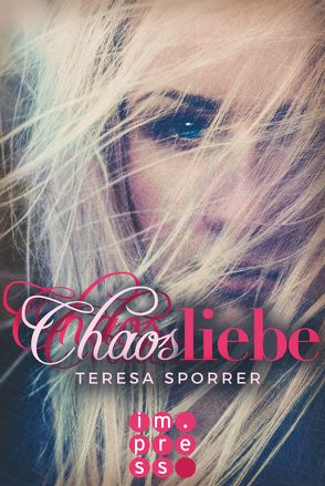 Chaosliebe (Die Chaos-Reihe 3) von Sporrer,  Teresa