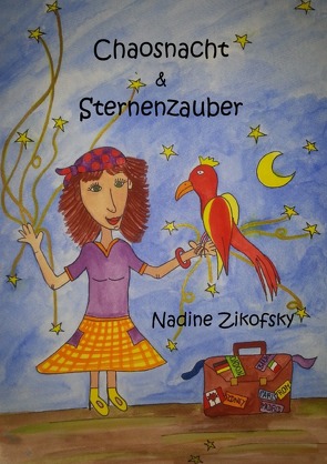 Chaosnacht & Sternenzauber von Zikofsky,  Nadine