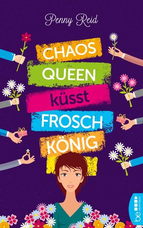 Chaosqueen küsst Froschkönig von Fehling,  Sonja, Reid,  Penny