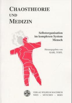 Chaostheorie und Medizin von Toifl,  Karl