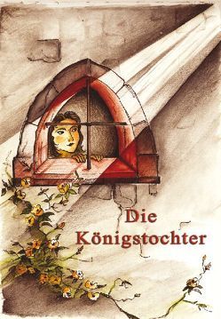 Character Classiker / Die Königstochter von Mester,  Kai, Minea,  S, Nixdorf,  S, Pejts,  Franziska, White,  Edson