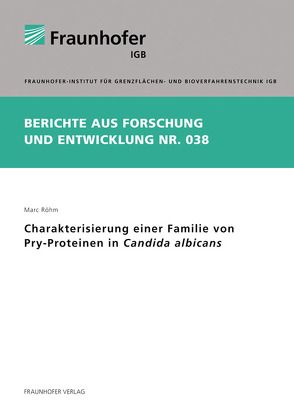 Charakterisierung einer Familie von Pry-Proteinen in Candida albicans. von Röhm,  Marc