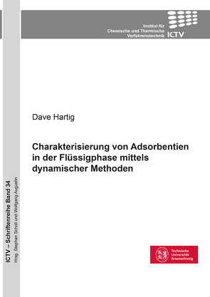 Charakterisierung von Adsorbentien in der Flüssigphase mittels dynamischer Methoden von Hartig,  Dave