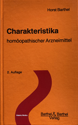 Charakteristika homöopathischer Arzneimittel – Band 1 von Barthel,  Horst