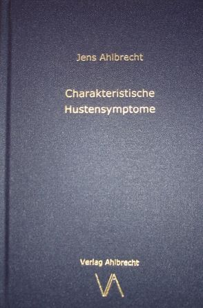 Charakteristische Hustensymptome von Ahlbrecht,  Jens