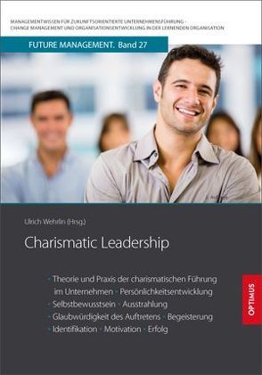 Charismatic Leadership von Prof. Dr. Dr. h.c. Wehrlin,  Ulrich