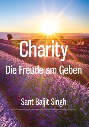 Charity – Die Freude am Geben von Singh Ji,  Sant Baljit
