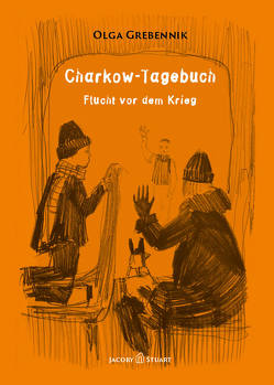 Charkow-Tagebuch von Grebennik,  Olga