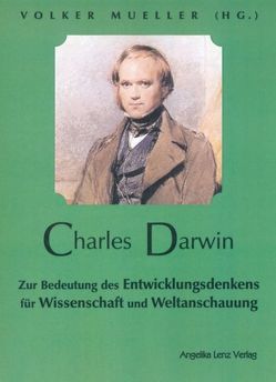 Charles Darwin von Bauer,  Renate, Bretschneider,  Jan, Deppert,  Wolfgang, Koch,  Martin, Mueller,  Volker, Röber,  Rolf