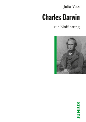 Charles Darwin zur Einführung von Voss,  Julia