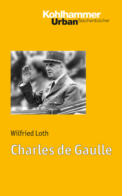 Charles de Gaulle von Loth,  Wilfried