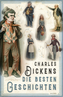 Charles Dickens – Die besten Geschichten von Dickens,  Charles, Holtsch,  Heike, Samland,  Bernd