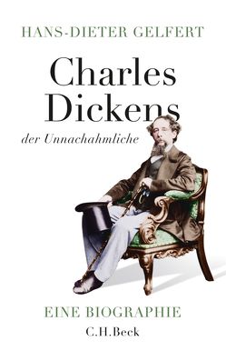 Charles Dickens von Gelfert,  Hans-Dieter