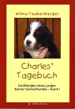 Charles‘ Tagebuch von Taubenberger,  Wilma