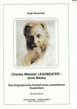 Charles Webster Leadbeater – ohne Maske von Shearman,  Hugh