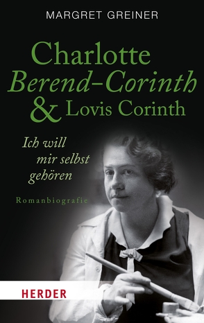 Charlotte Berend-Corinth und Lovis Corinth von Greiner,  Margret