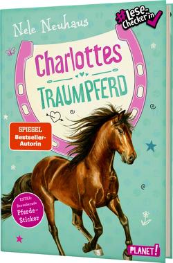 Charlottes Traumpferd 1: Charlottes Traumpferd von Neuhaus,  Nele, Rücker-Weininger,  Katharina, Sperling,  Mira