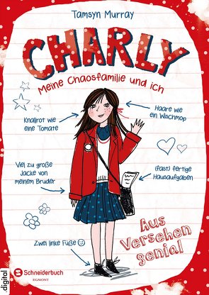 Charly – Meine Chaosfamilie und ich, Band 01 von Miller,  Antonia, Murray,  Tamsyn, Steinbrede,  Diana