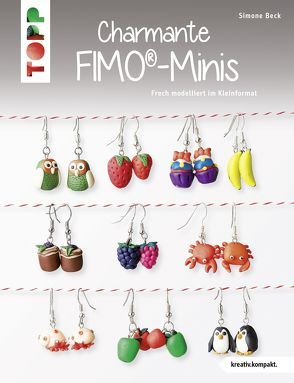 Charmante FIMO-Minis von Beck,  Simone