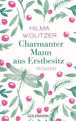 Charmanter Mann aus Erstbesitz von Braun,  Anne, Wolitzer,  Hilma