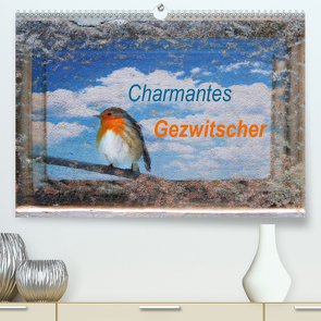 Charmantes Gezwitscher (Premium, hochwertiger DIN A2 Wandkalender 2021, Kunstdruck in Hochglanz) von Jäger,  Anette/Thomas