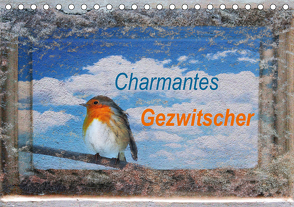 Charmantes Gezwitscher (Tischkalender 2021 DIN A5 quer) von Jäger,  Anette/Thomas