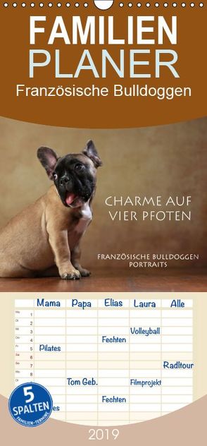 Charme auf vier Pfoten – Französische Bulldoggen Portraits – Familienplaner hoch (Wandkalender 2019 , 21 cm x 45 cm, hoch) von Behr,  Jana