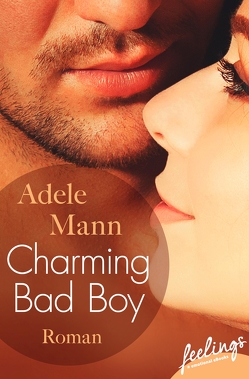 Charming Bad Boy von Mann,  Adele