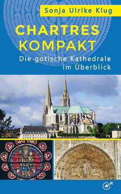 Chartres kompakt von Dr. Klug,  Sonja Ulrike