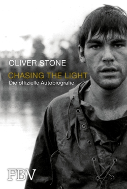 Chasing the Light – Die offizielle Biografie von Stone,  Oliver